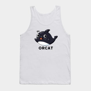 Orca Cute Cat Orca Whale Pun Tank Top
